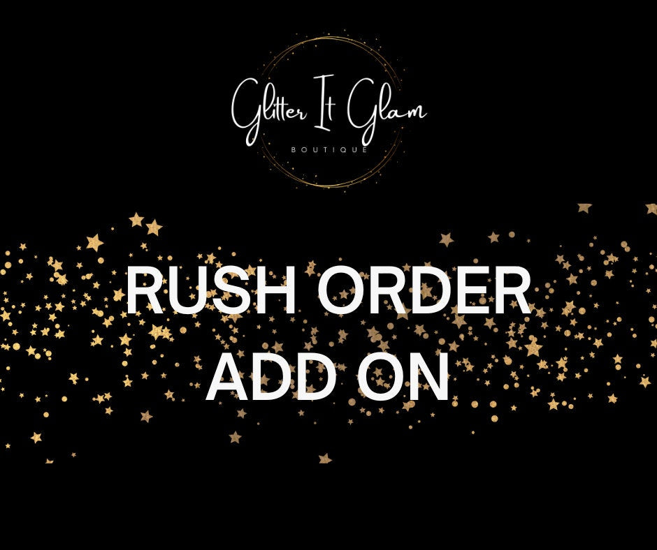 Rush My Order Add On to any Glitter Sneaker Order